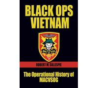 Black OPS, Vietnam: The Operational History of MACVSOG