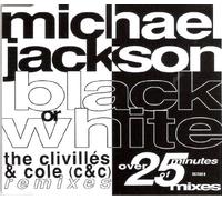 Black or white-Clivillés & Cole Remixes [Single-CD]
