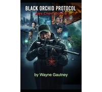 Black Orchid Protocol: An Alex Chen novel