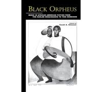Black Orpheus: Music in African American Fiction from the Harlem Renaissance to Toni Morrison (Border Crossings)