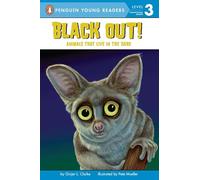 Black Out!: Animals That Live in the Dark: Animals That Live in the Dark