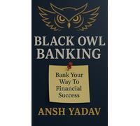 Black owl Banking: Wisdom for wealth
