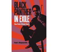 Black Panther in Exile: The Pete O'Neal Story