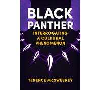Terence McSweeney Black Panther (Tascabile) Reframing Hollywood