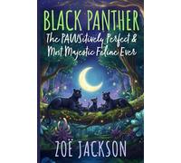 Black Panther: The PAWSitively Perfect & Most Majestic Feline Ever!