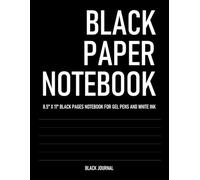 Black Paper Notebook | 110 Pages | Large Size 8.5" x 11" For Use with Gel Pens and White Ink: Ink & Shadow: Unleashing Creativity with a Black Pages Notebook