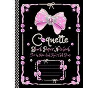 Black Paper Notebook For White Ink And Gel Pens: College Ruled Pink Bow Coquette Aesthetic Composition Journal For Teens - Cute Girly Lined Pastel Book For School And Writing - A4