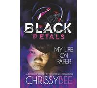 Black Petals: My Life On Paper