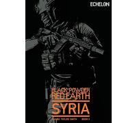 Black Powder Red Earth Syria V3: Evergreen: Volume 3