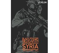 Black Powder Red Earth Syria V4: Evergreen: Volume 4