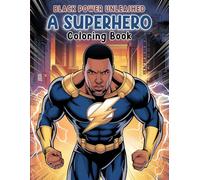 Black Power Unleased: A Superhero Coloring Book