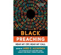 Black Preaching: Hear My Cry, Hear My Call