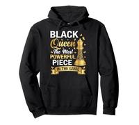 Black Queen The Most Powerful Piece in The Game Felpa con Cappuccio