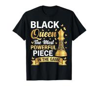 Black Queen The Most Powerful Piece in The Game Maglietta