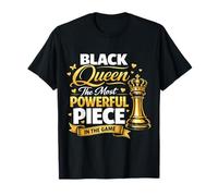 Black Queen The Most Powerful Piece in The Game Maglietta