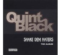 Black, Quint - Shake Dem Haters