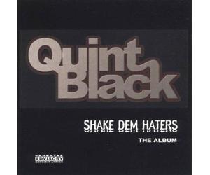 Black, Quint - Shake Dem Haters