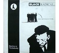 BLACK RADICAL MK II - BLACK RADICAL MK II / RIPPING UP THE INDUSTRY