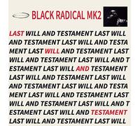 Black Radical Mk2 - Last Will And Testament