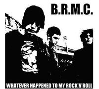 Black Rebel Motorcycle Club - Whatever Happened to My Rock..