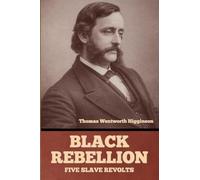 Black Rebellion: Five Slave Revolts