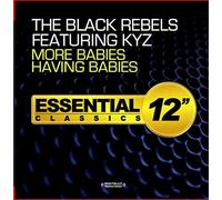Black Rebels Featuring Kyz - More Babies Having Babies