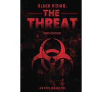 Black Rising: The Threat
