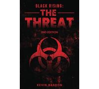 Black Rising: The Threat