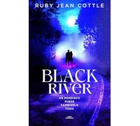 Black River: Un Mordisco Puede Cambiarlo Todo/ One Bite Can Change Everything: 1