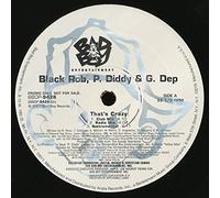 Black Rob - Black Rob & P. Diddy & G-Dep & Cheri Dennis & P. Diddy - That's Crazy / So Complete - Bad Boy Entertainment
