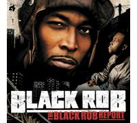 Black Rob - Black Rob Report