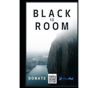 Black Room 13: A Psychological Horror Thriller About a Haunted Hotel, Memory Loops, and a Door That Remembers Everything