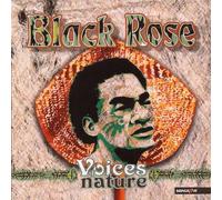 Black Rose - Voices of Nature [Import]