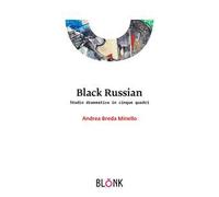 Black Russian. Studio drammatico in cinque quadri