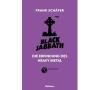 Black Sabbath: Die Erfindung des Heavy Metal