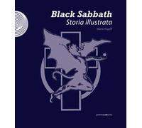Black Sabbath. Storia illustrata. Ediz. a colori