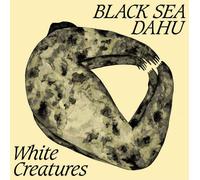 Black Sea Dahu White Creatures (Vinyl LP)