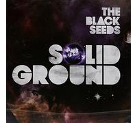 BLACK SEEDS - SOLID GROUND