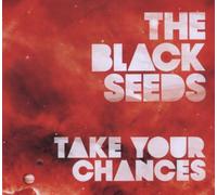 Black Seeds,the - Black Seeds,The Take Your Chances