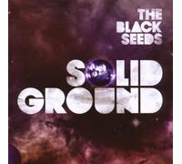 Black Seeds,the - Solid Ground