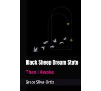 Black Sheep Dream State: Then I Awoke