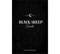 Black Sheep Oracle: A guidebook by Healing Hierophant