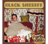 Black Sheriff - Party Killer