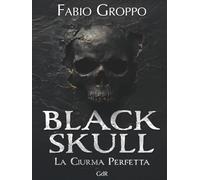 BLACK SKULL - LA CIURMA PERFETTA