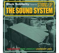 Black Solidarity - String Up The Sound System
