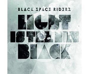 Black Space Riders - Light Is the New Black