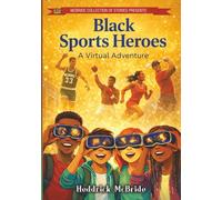 Black Sports Heroes: A Virtual Adventure