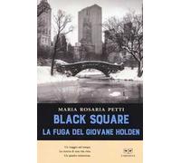 Black square. La fuga del giovane Holden