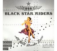 Black Star Riders - All Hell Breaks Loose