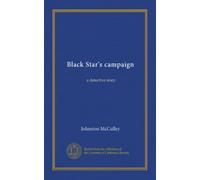 Black Star's campaign: a detective story